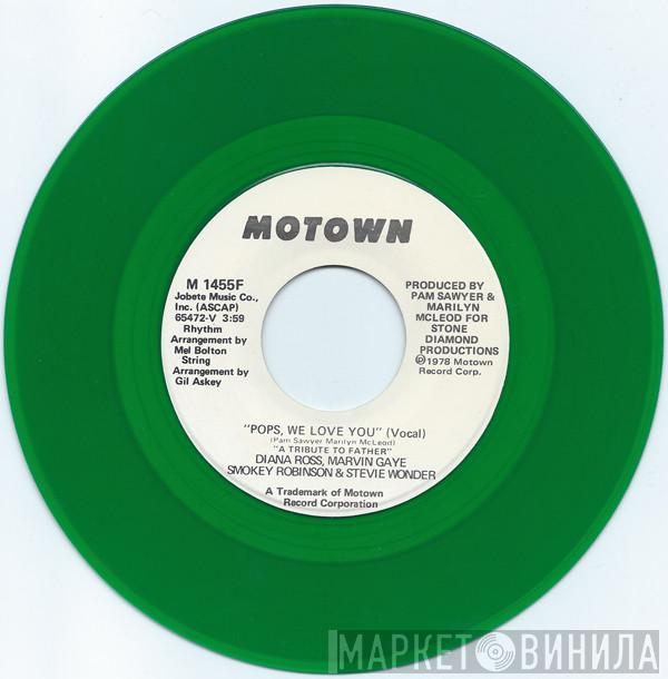 , Diana Ross , Marvin Gaye & Smokey Robinson  Stevie Wonder  - Pops, We Love You (A Tribute To Father)