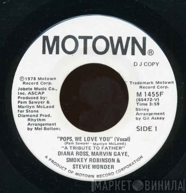 , Diana Ross , Marvin Gaye & Smokey Robinson  Stevie Wonder  - Pops, We Love You (A Tribute To Father)