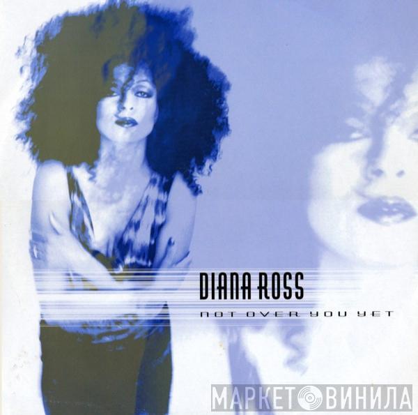  Diana Ross  - Not Over You Yet