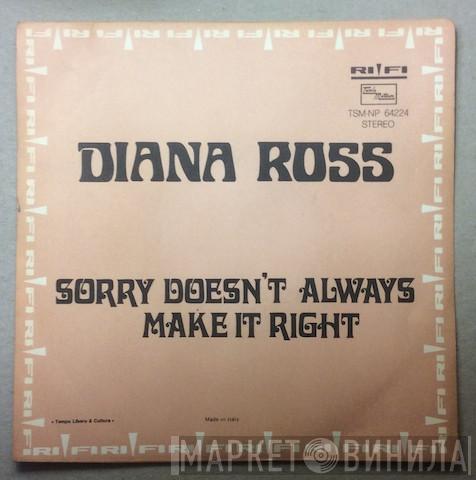  Diana Ross  - Sorry Doesn't Always Make It Right