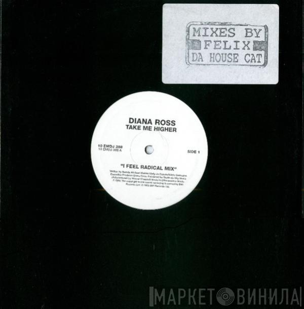 Diana Ross - Take Me Higher (Mixes By Felix Da House Cat)