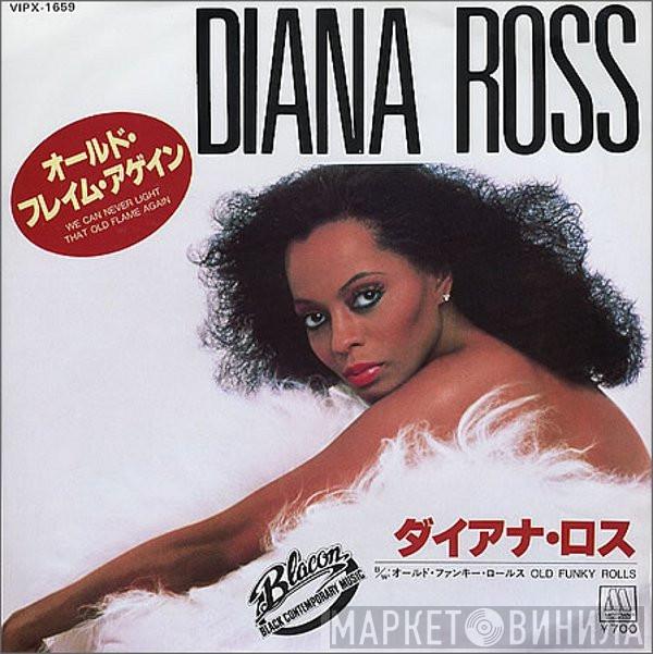  Diana Ross  - We Can Never Light That Old Flame Again