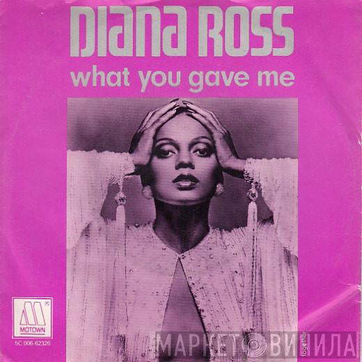  Diana Ross  - What You Gave Me