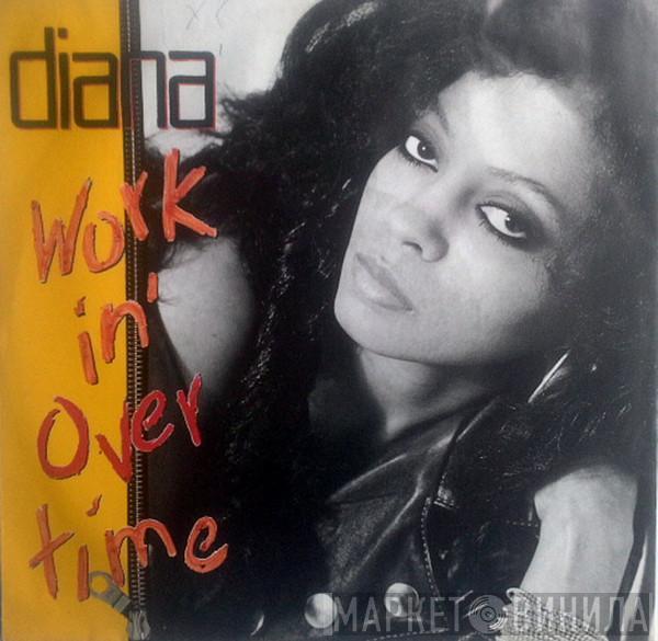  Diana Ross  - Workin' Overtime