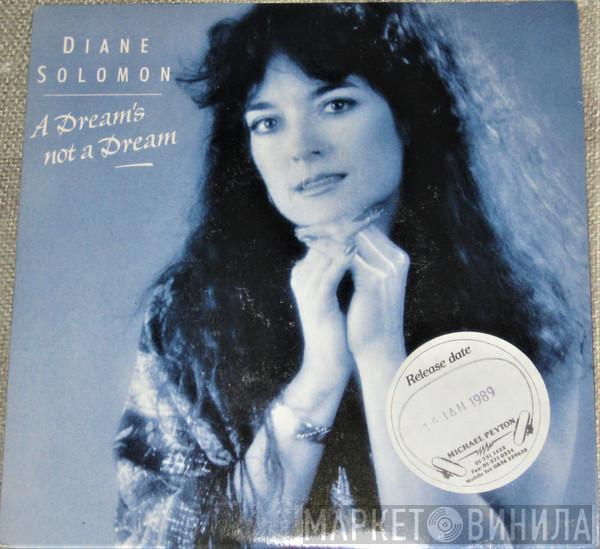 Diane Solomon - A Dream's Not A Dream