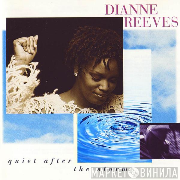  Dianne Reeves  - Quiet After The Storm