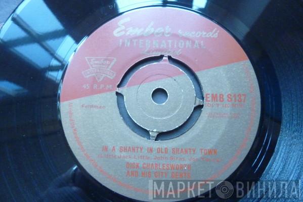 Dick Charlesworth And The City Gents - In A Shanty In Old Shanty Town