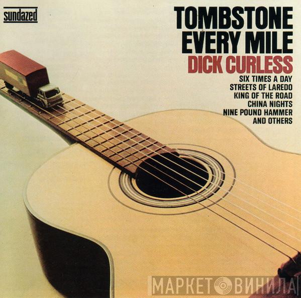 Dick Curless - A Tombstone Every Mile