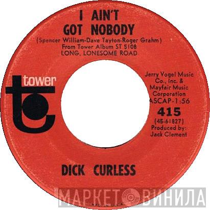 Dick Curless - I Ain't Got Nobody / Shoes