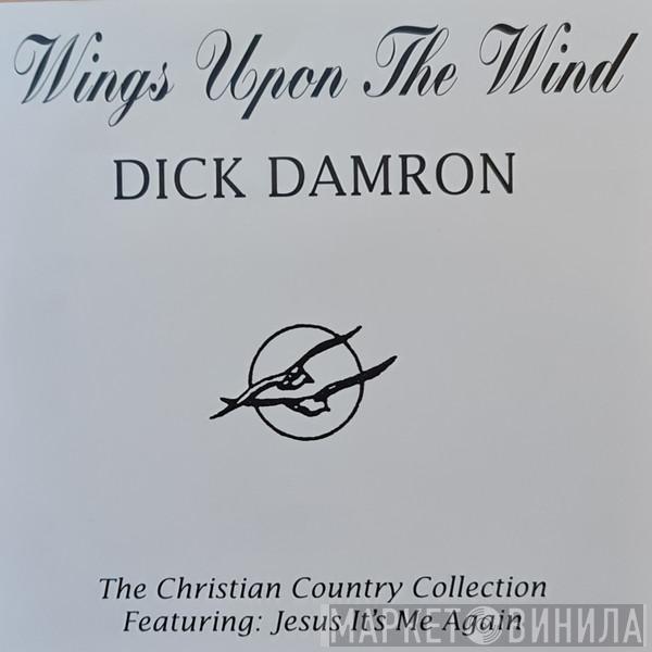 Dick Damron - Wings Upon The Wind