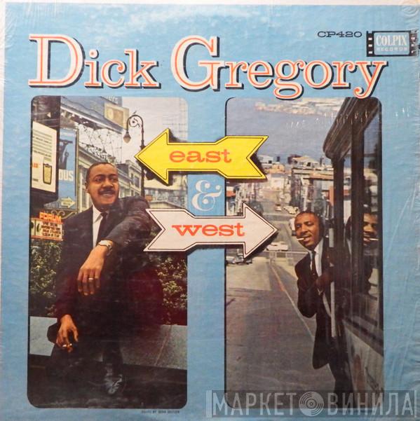  Dick Gregory  - East & West