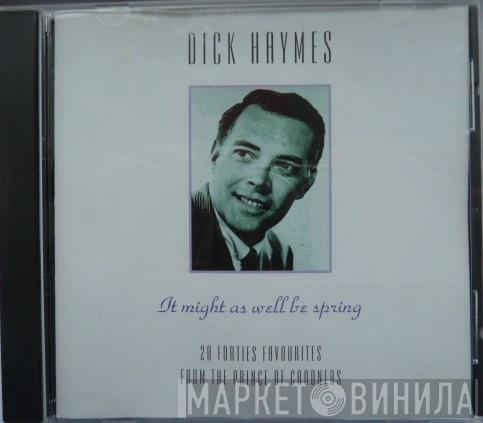 Dick Haymes - It Might As Well Be Spring