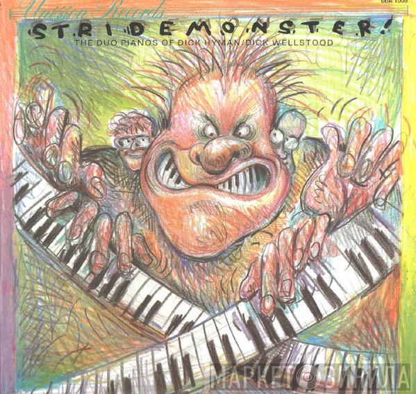Dick Hyman, Dick Wellstood - Stridemonster! The Duo Pianos Of Dick Hyman / Dick Wellstood
