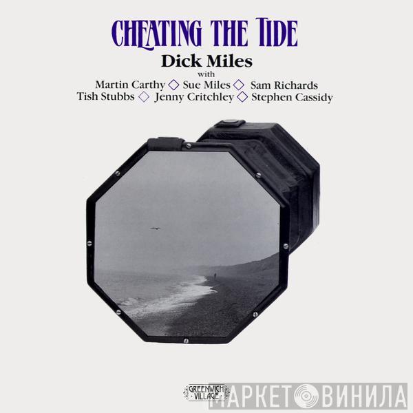Dick Miles , Martin Carthy, Sue Miles, Sam Richards , Tish Stubbs, Jenny Critchley, Stephen Cassidy - Cheating The Tide