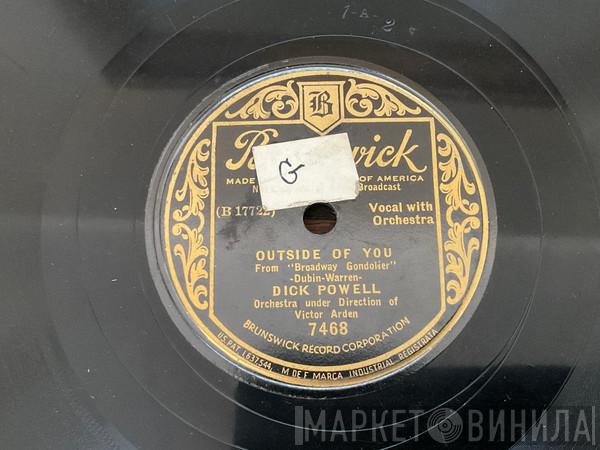 Dick Powell  - Outside Of You / Lonely Gondolier 