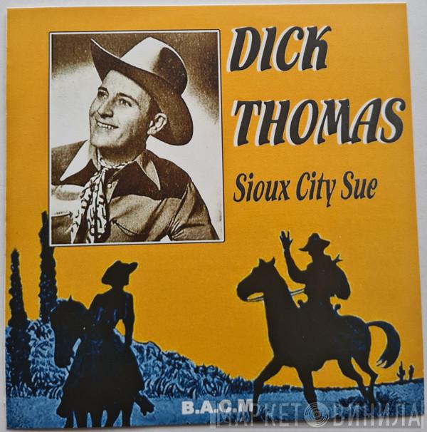 Dick Thomas  - Sioux City Sue