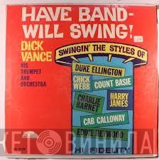 Dick Vance - Have Band - Will Swing