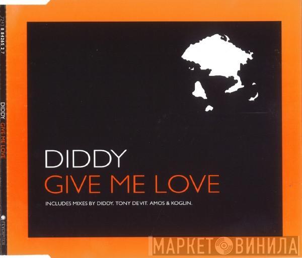 Diddy - Give Me Love