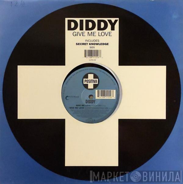 Diddy - Give Me Love