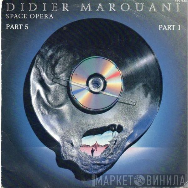  Didier Marouani  - Space Opera Part 5 / Part 1