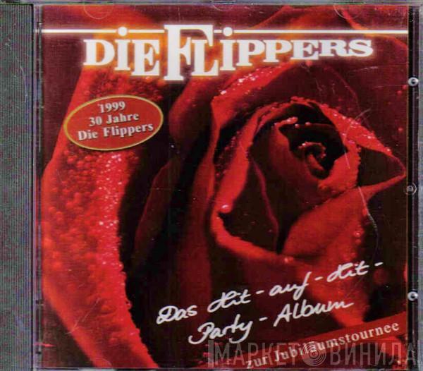  Die Flippers  - Das Hit-Auf-Hit-Party-Album