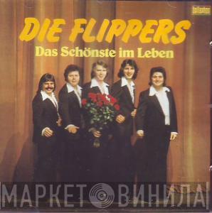  Die Flippers  - Das Schönste Im Leben
