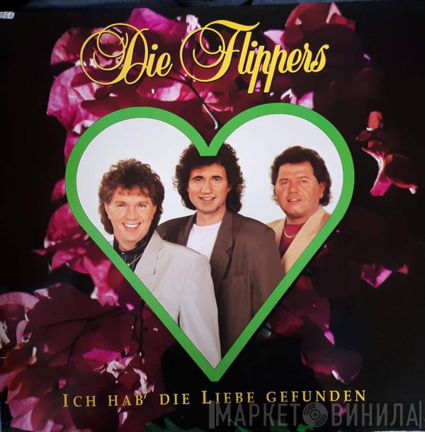  Die Flippers  - Ich Hab' Die Liebe Gefunden