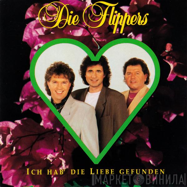  Die Flippers  - Ich Hab' Die Liebe Gefunden
