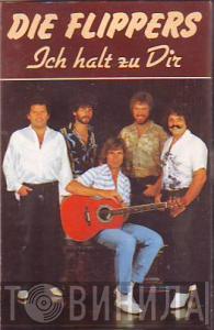  Die Flippers  - Ich Halte Zu Dir