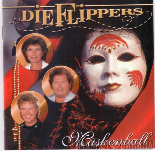  Die Flippers  - Maskenball