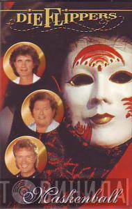  Die Flippers  - Maskenball