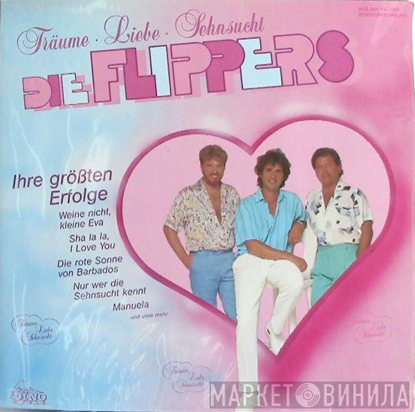  Die Flippers  - Träume · Liebe · Sehnsucht - Ihre Größten Erfolge