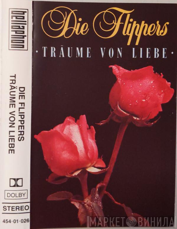  Die Flippers  - Träume Von Liebe