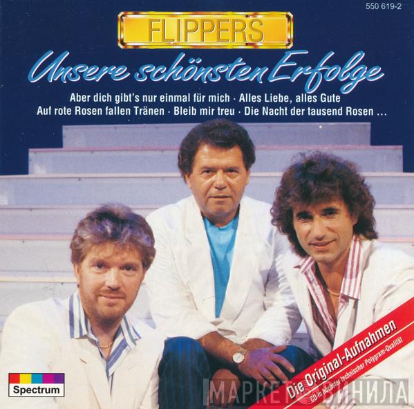  Die Flippers  - Unsere Schönsten Erfolge
