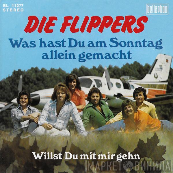  Die Flippers  - Was Hast Du Am Sonntag Allein Gemacht