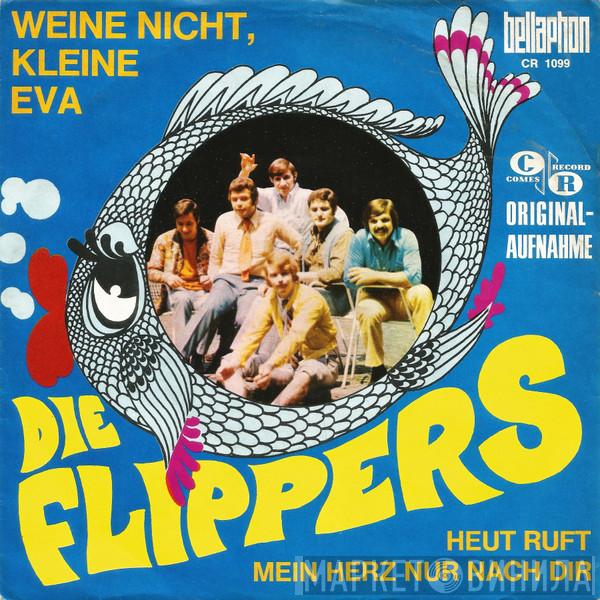  Die Flippers  - Weine Nicht, Kleine Eva