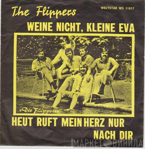  Die Flippers  - Weine Nicht, Kleine Eva.