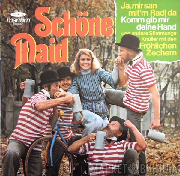 Die Fröhlichen Zecher - Schöne Maid