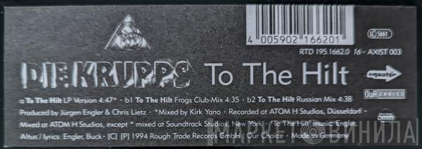 Die Krupps - To The Hilt