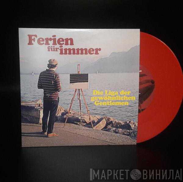 Die Liga Der Gewöhnlichen Gentlemen - Ferien Für Immer