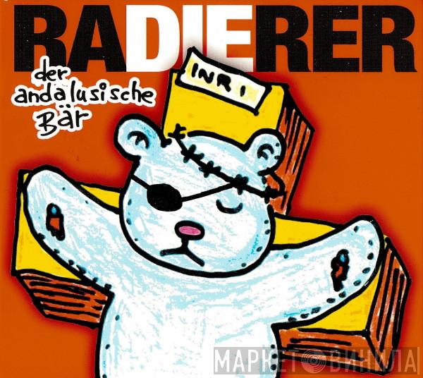  Die Radierer  - Der Andalusische Bär