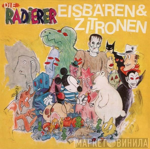  Die Radierer  - Eisbären & Zitronen
