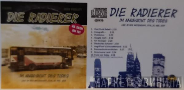  Die Radierer  - Im Angesicht Des Todes