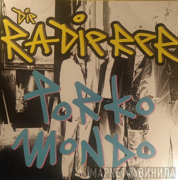  Die Radierer  - Porko Mondo