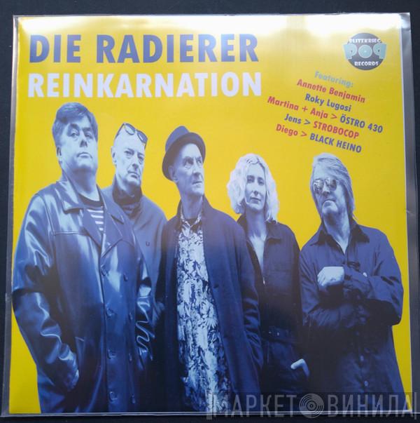  Die Radierer  - Reinkarnation