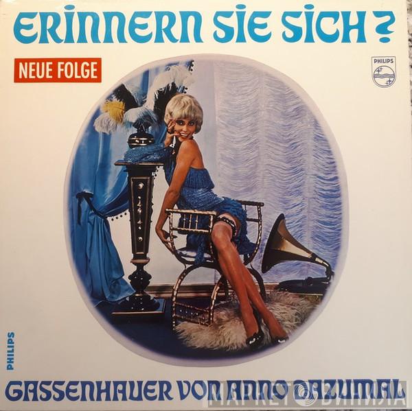 , Die Rixdorfer Sänger  William Greihs Und Sein Tanzorchester  - Erinnern Sie Sich? Gassenhauer Von Anno Dazumal - Neue Folge