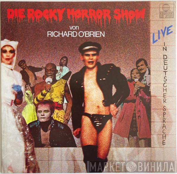  - Die Rocky Horror Show (Live In Deutscher Sprache)