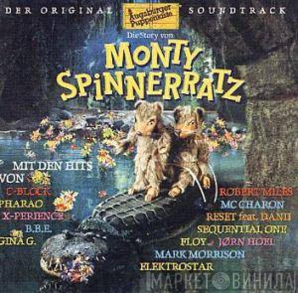  - Die Story Von Monty Spinnerratz