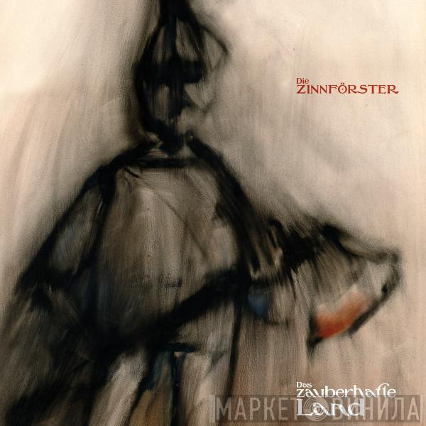 Die Zinnförster - Das Zauberhafte Land