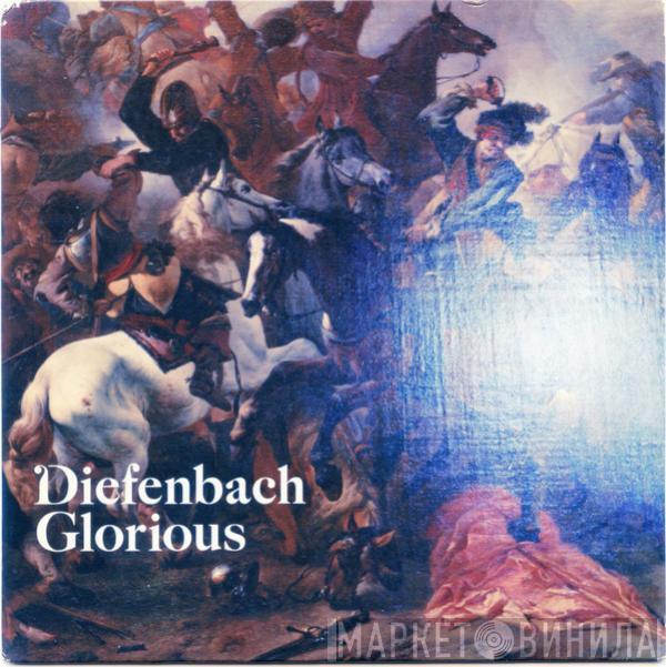 Diefenbach - Glorious